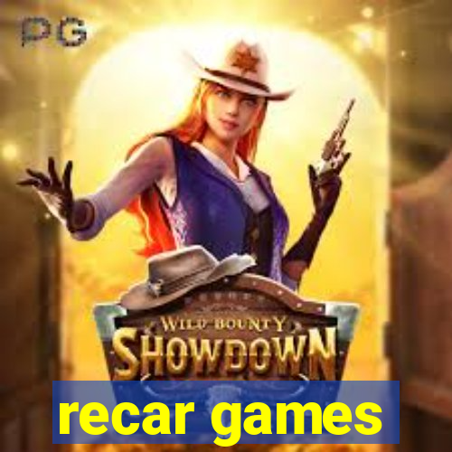 recar games